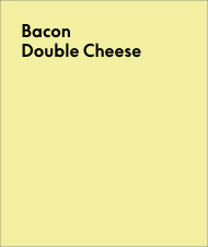 Bacon Double Cheese